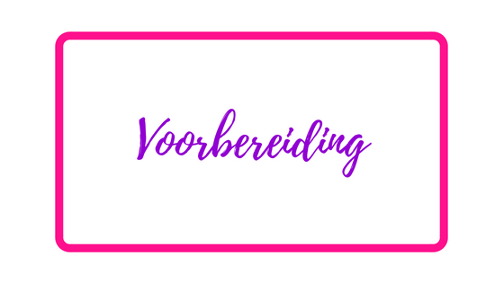 Voorbereiding